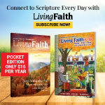 Connect to Scripture Every Day with Living Faith